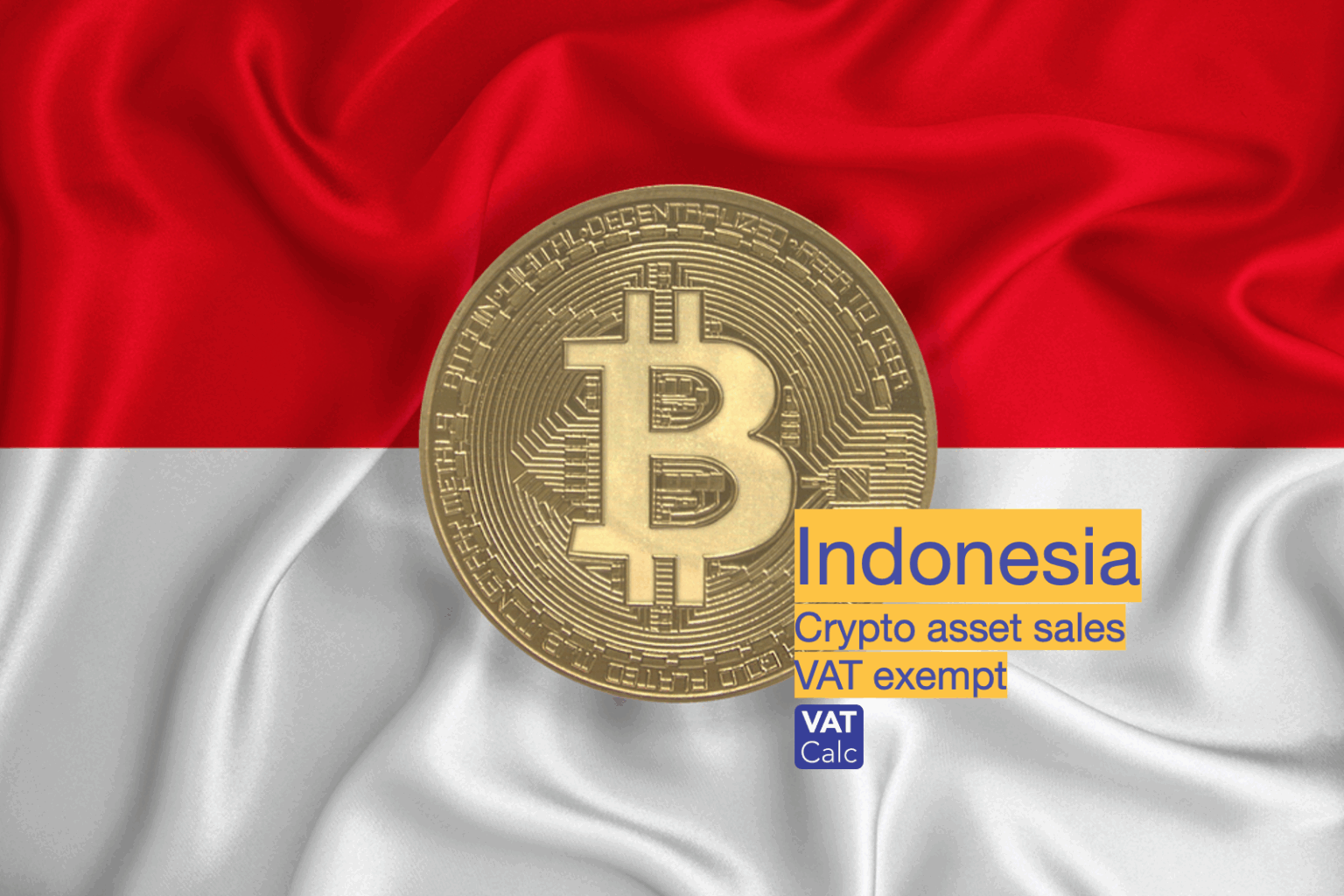 Crypto Freedom: Indonesia’s VAT Holiday