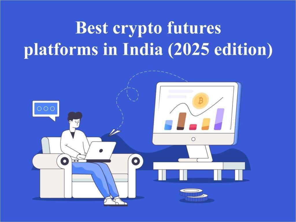 Trading Titans: Crypto Futures Platforms in India (2025)