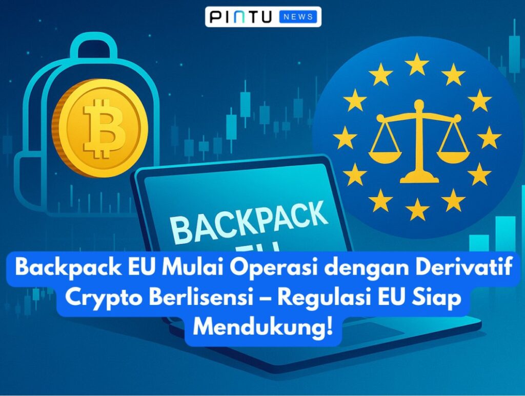 Backpack EU: Licensed Crypto Derivatives Take Flight