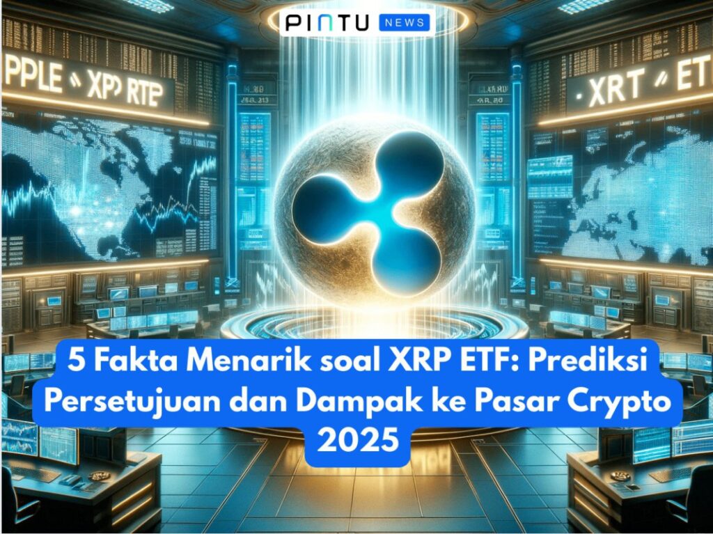 XRP ETF: 5 Facts Shaping the 2025 Crypto Landscape