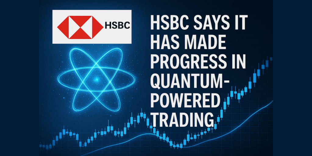 Quantum Leap: HSBC Advances in Trading Tech