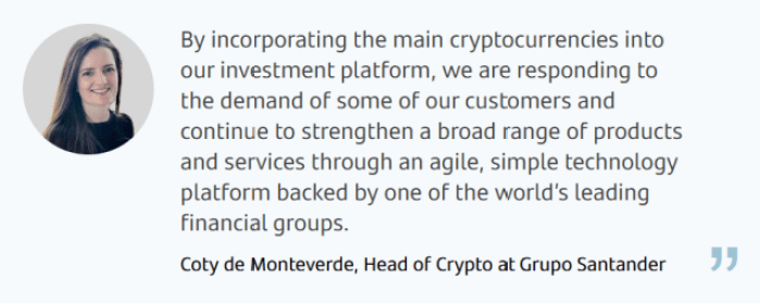  Quote by Santander head of crypto. 