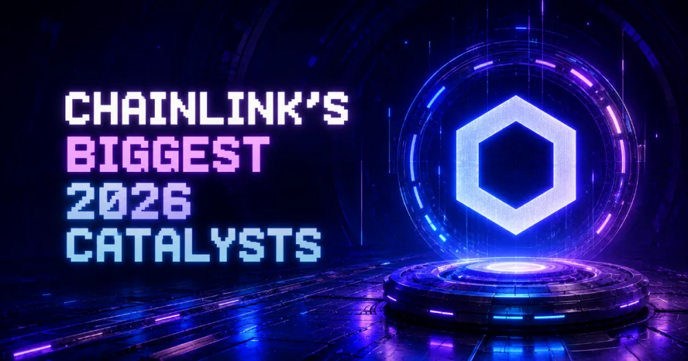 Chainlink’s Biggest 2026 Catalysts