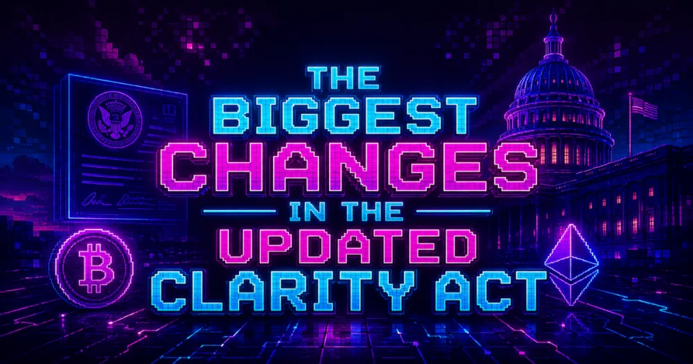 The Biggest Changes in the Updated CLARITY Act